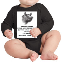 30 50 Feral Hogs Born To Squeal Rural America Is A Long Sleeve Baby Bodysuit | Artistshot