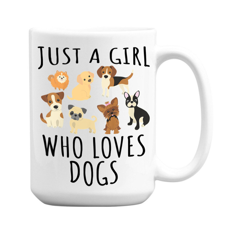 Kids Just A Girl Who Loves Dogs   Funny Puppy T Sh 15 Oz Coffee Mug | Artistshot