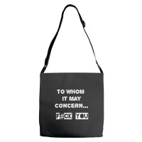 To Whom It May Concern Adjustable Strap Totes | Artistshot