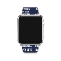 To Whom It May Concern Apple Watch Band | Artistshot