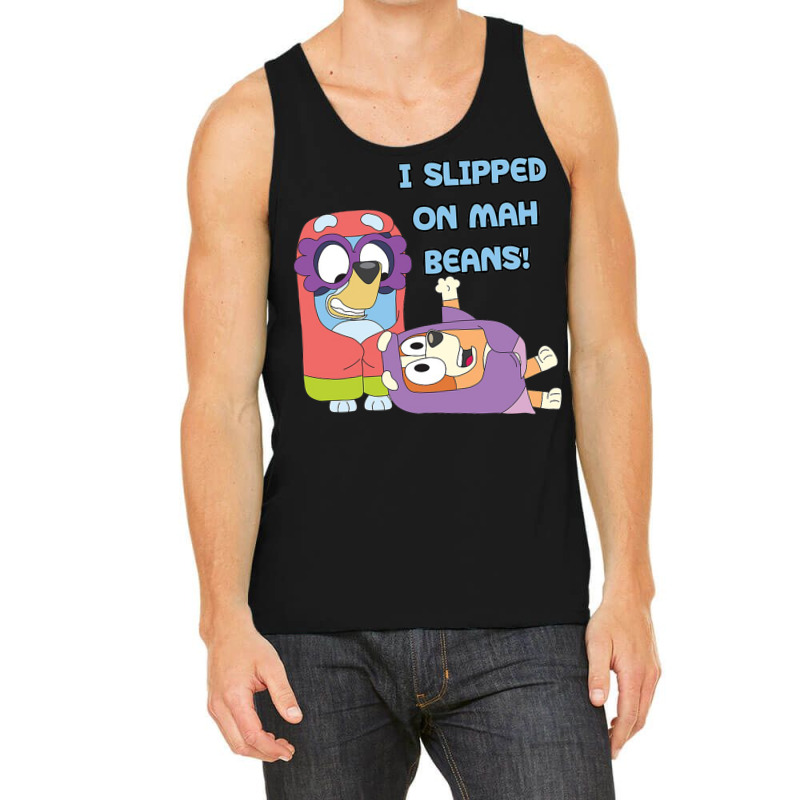 I Slipped On My Beans Tank Top | Artistshot