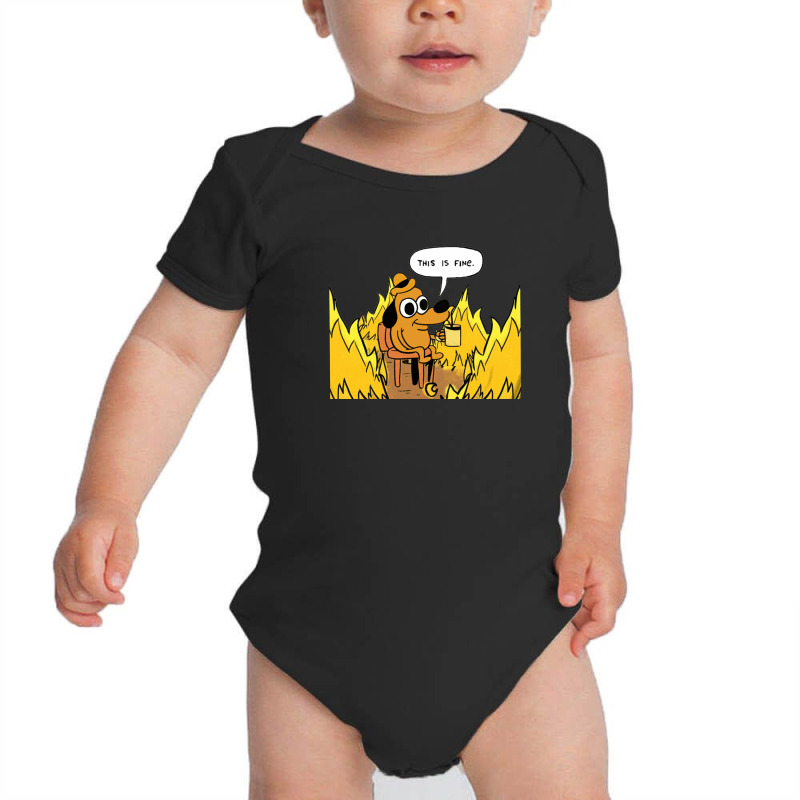 This Is Fine Everything Is Fine Baby Bodysuit | Artistshot