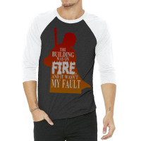 The Building Was On Fire 3/4 Sleeve Shirt | Artistshot