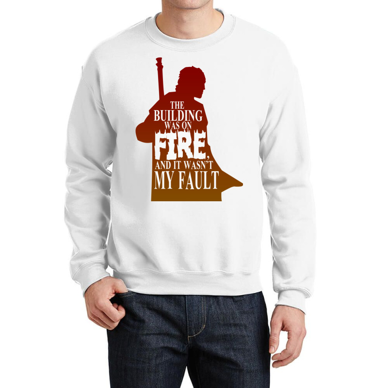 The Building Was On Fire Crewneck Sweatshirt | Artistshot