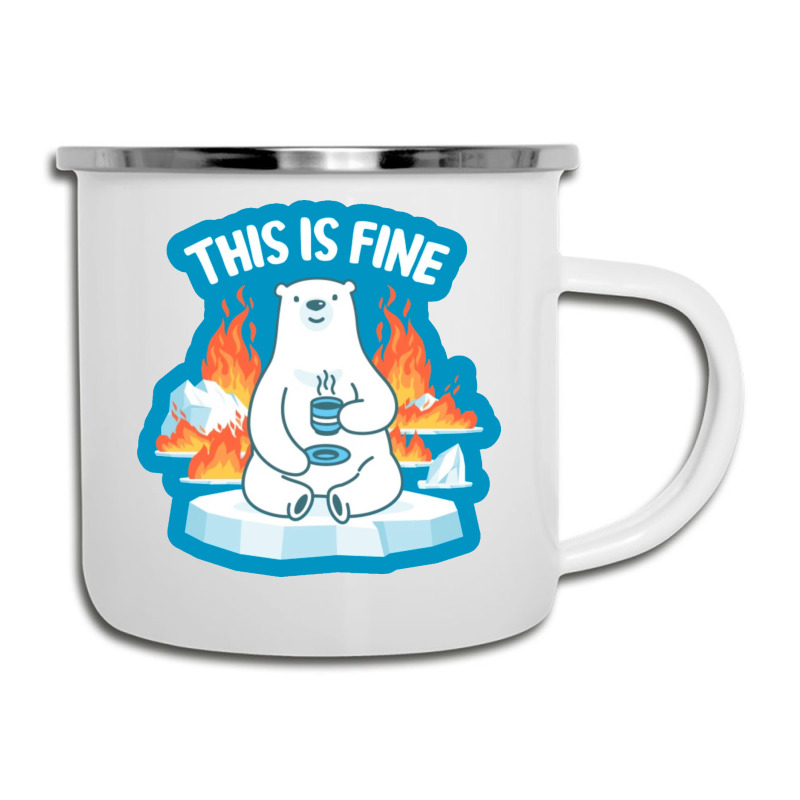 This Is Fine Polar Bear Camper Cup | Artistshot