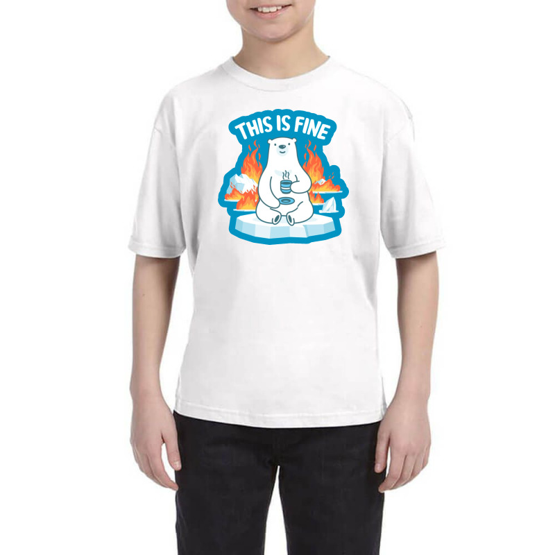 This Is Fine Polar Bear Youth Tee | Artistshot