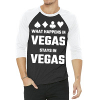 What Happens In Vegas Stays In Vegas 3/4 Sleeve Shirt | Artistshot