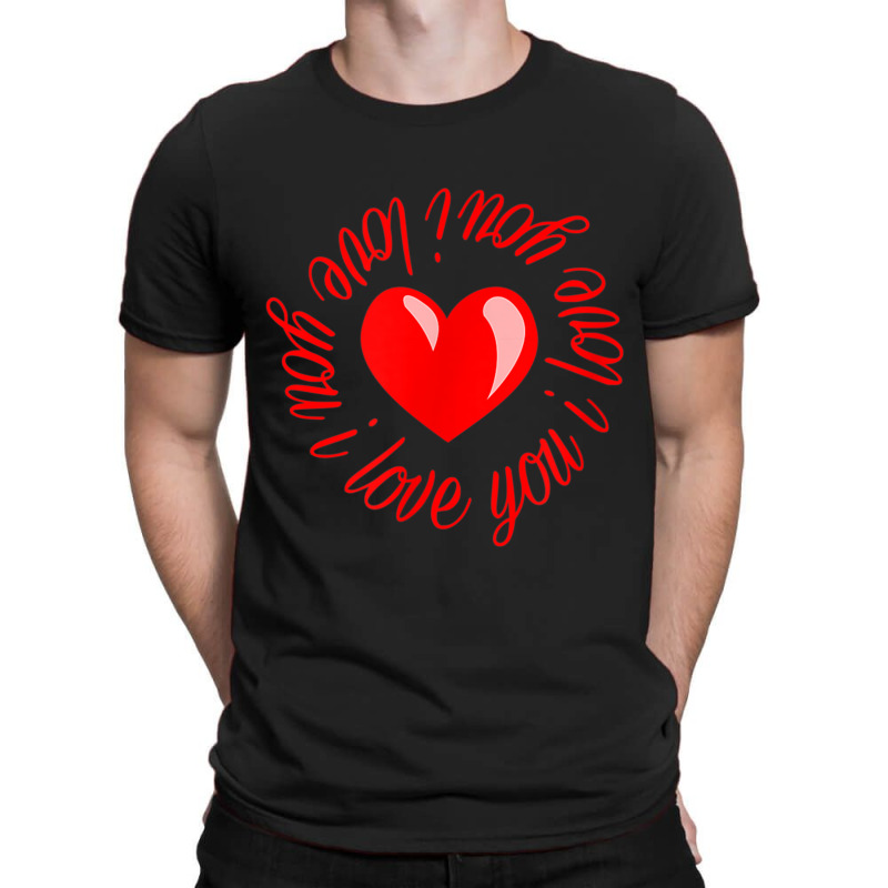 Republic One Design Valentines Day I Love You T Sh T-shirt | Artistshot