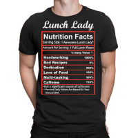 Funny Lunch Lady Nutrition Facts School Cafeteria T-shirt | Artistshot