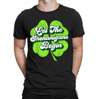 Groovy St Patricks Day Let The Shenanigans Begin W T-shirt | Artistshot