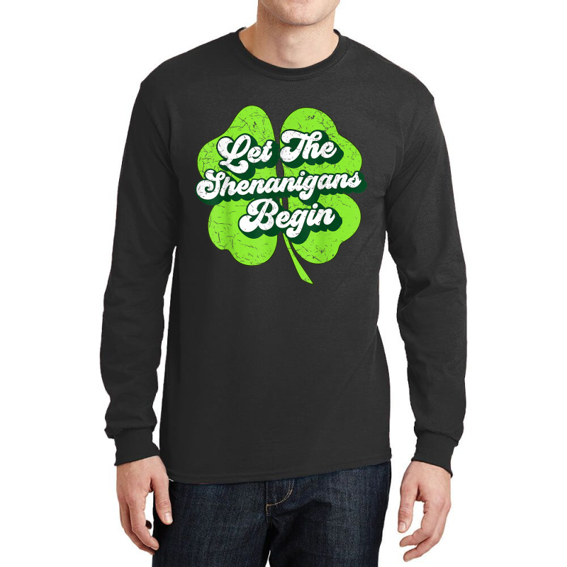 Groovy St Patricks Day Let The Shenanigans Begin W Long Sleeve Shirts | Artistshot