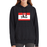 Hello My Name Is Drew Pullover Hoodie Vintage Hoodie | Artistshot