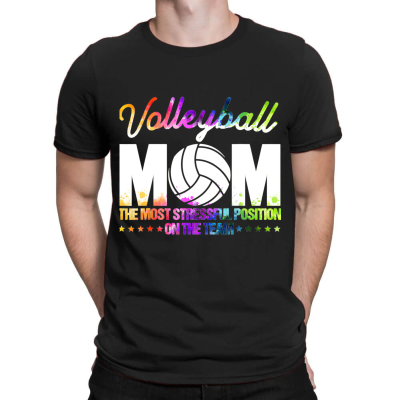 Volleyball Mom The Most Stressful Position On The T-shirt | Artistshot