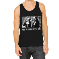 Es Eskaliert Eh Tank Top | Artistshot