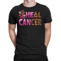 Heal Cancer T-shirt | Artistshot