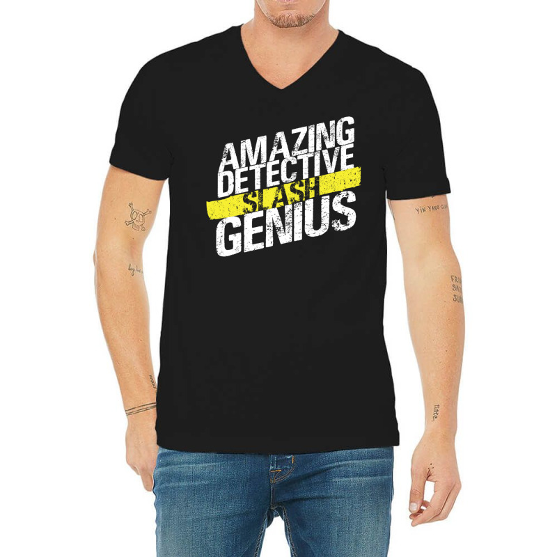 Amazing Detective Slash Genius V-Neck Tee by CoreyMartinPeters | Artistshot