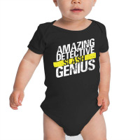 Amazing Detective Slash Genius Baby Bodysuit | Artistshot