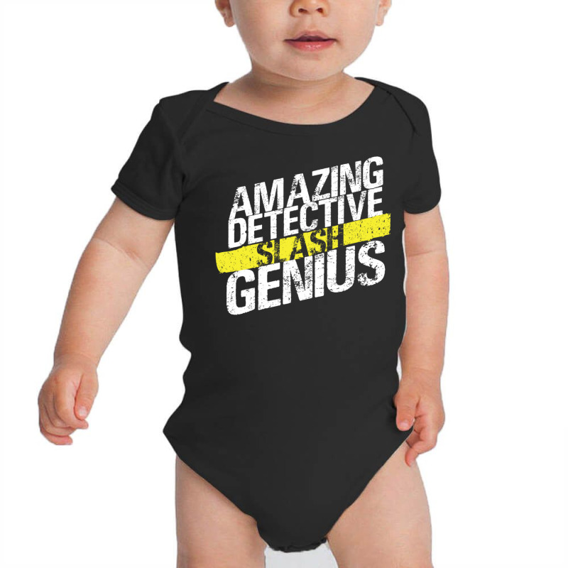 Amazing Detective Slash Genius Baby Bodysuit by CoreyMartinPeters | Artistshot