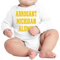 Arrogant Michigan Alumni Long Sleeve Baby Bodysuit | Artistshot