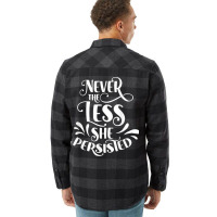 Nevertheless She Persisted Feminist Female Woman G Flannel Shirt | Artistshot