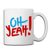 Oh Yeah Coffee Mug | Artistshot