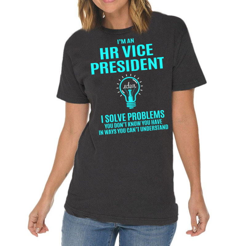 Hr Vice President I Solve Problems Vintage T-shirt | Artistshot