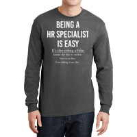 Funny Hr Specialist Gift Human Resources Gift Bein Long Sleeve Shirts | Artistshot