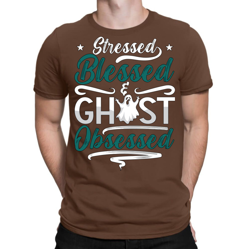 Ghost Hunter Stressed Blessed Ghost Hunting Hunt R T-shirt | Artistshot