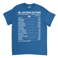 Hr Advisor T  Hr Advisor Factors Daily Gift Item T Classic T-shirt | Artistshot