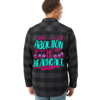 Abortion Is Healthcare 80s (1) Flannel Shirt | Artistshot