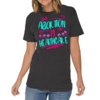 Abortion Is Healthcare 80s (1) Vintage T-shirt | Artistshot