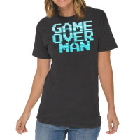 Game Over Man Tumblr Vintage T-shirt | Artistshot