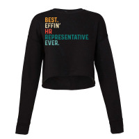 Best Effin Hr Representative Everretro Hipster Cropped Sweater | Artistshot