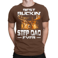 Best Buckin Step Dad Ever  Deer Hunting Bucking Fa T-shirt | Artistshot