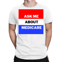 Ask Me About Medicare 80s (1) T-shirt | Artistshot