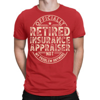 Retired Insurance Appraiser Music (1) T-shirt | Artistshot