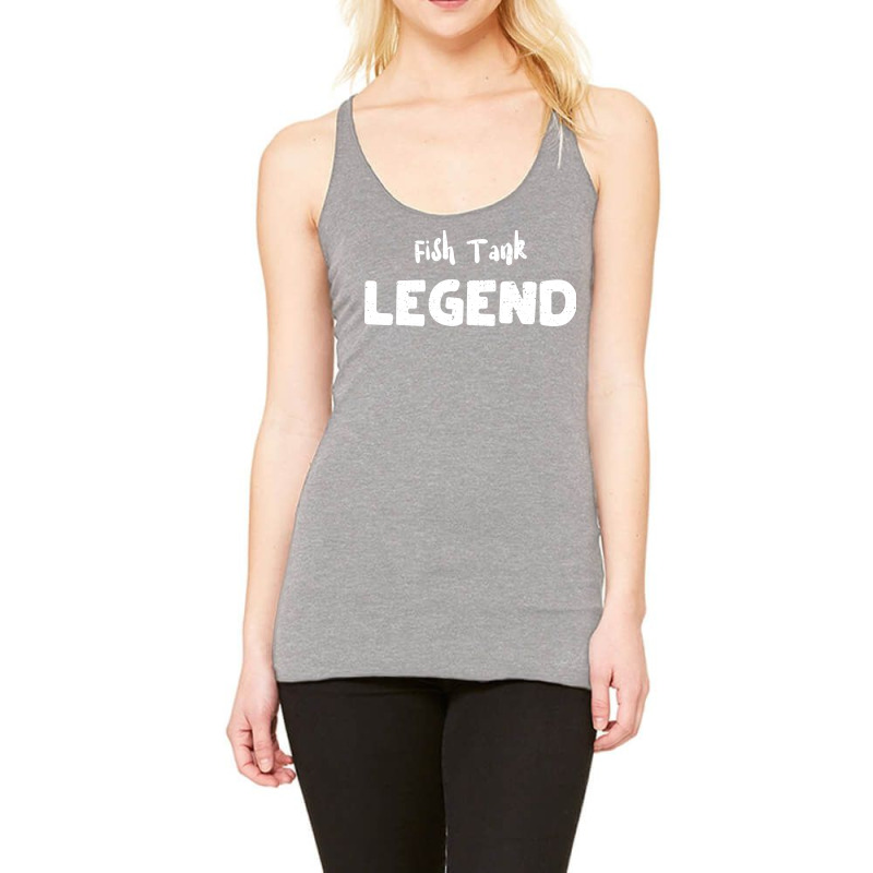 Fish Tank Legend Trending Racerback Tank by ardielmonalf | Artistshot