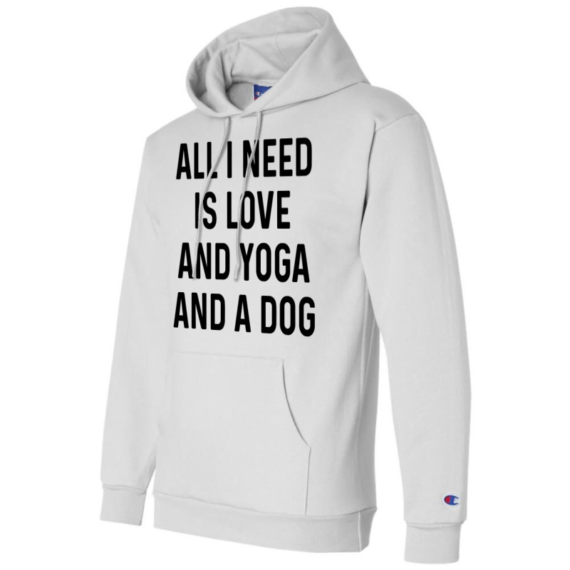 All I Need Is Love And Yoga And A Dog Yellow Champion Hoodie | Artistshot