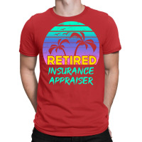 Retired Insurance Appraiser Retirement Gift Retro T-shirt | Artistshot