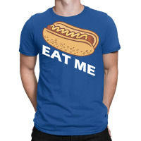 Hot Dog Eat Me Cool T-shirt | Artistshot