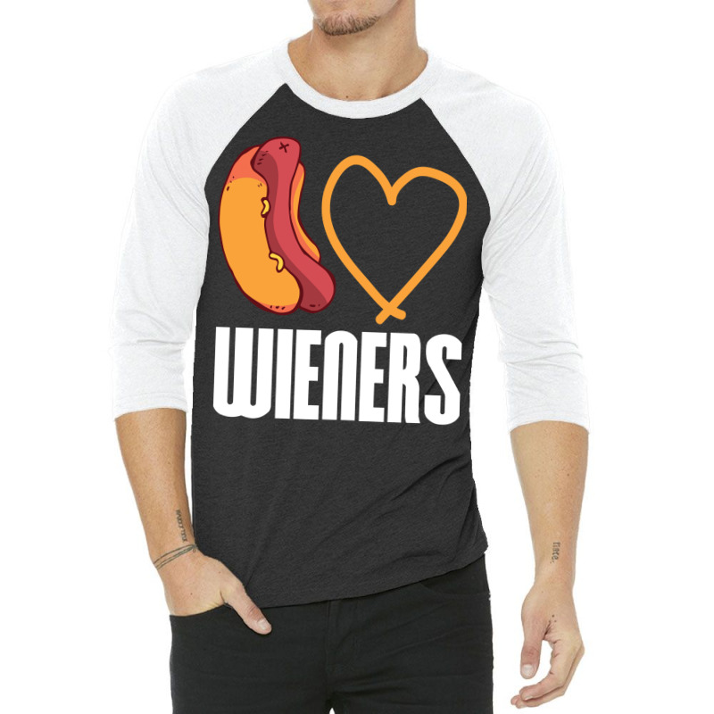 I Love Wieners Quote 3/4 Sleeve Shirt | Artistshot