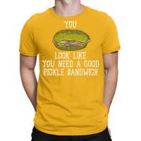 You Look Like You Need A Good Sandwich Nostalgia T-shirt | Artistshot