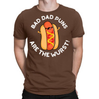 Bad Dad Puns Are The Wurst Cute Sausage Pun Aesthe T-shirt | Artistshot