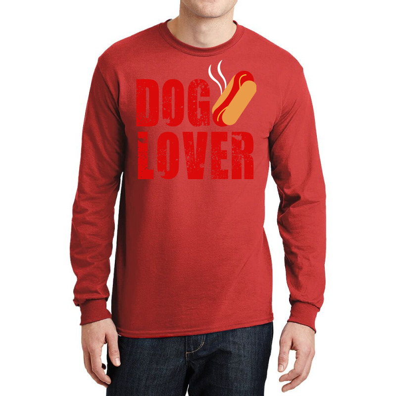 Dog Lover Hot Dog Lover That Is Long Sleeve Shirts | Artistshot