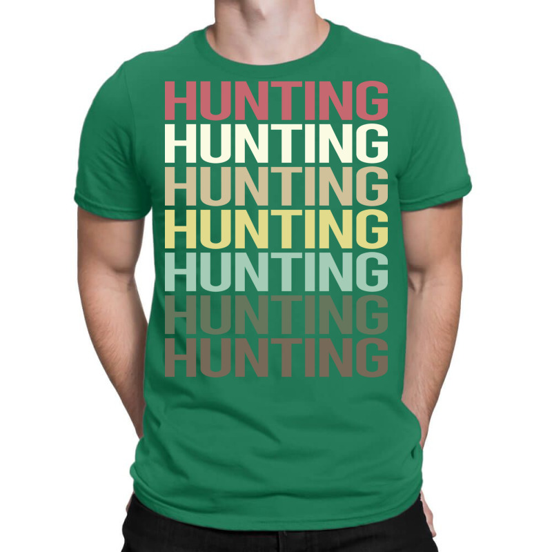 Colorful Text Hunting Trending T-Shirt by lenainplongo2 | Artistshot