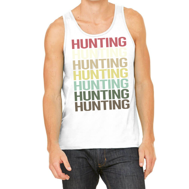 Colorful Text Hunting Trending Tank Top by lenainplongo2 | Artistshot