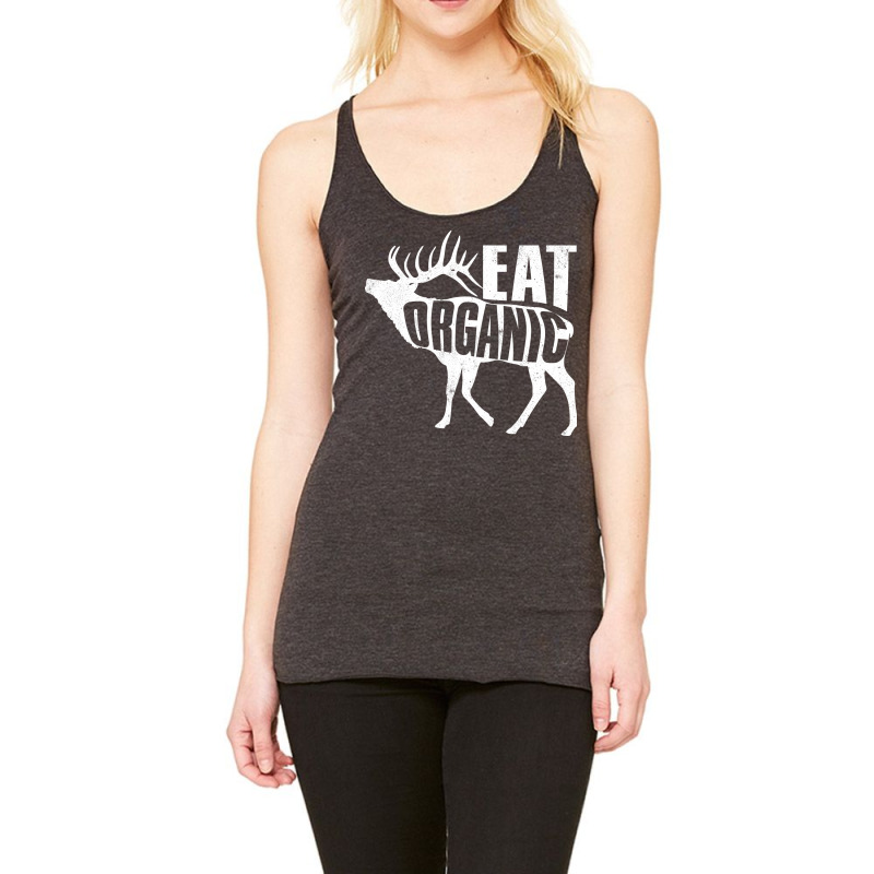 Hunting Eat Organic Racerback Tank by pelsmalekke | Artistshot