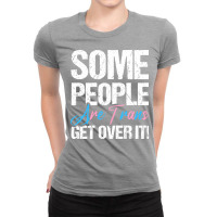 Lgbt Pride Month Some People Are Trans Get Over It Ladies Fitted T-shirt | Artistshot