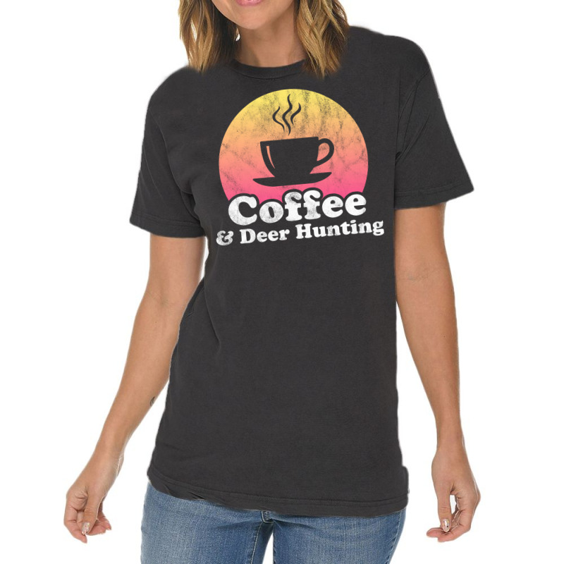 Coffee And Deer Hunting Hippie Vintage T-Shirt by vulumagelsyh | Artistshot