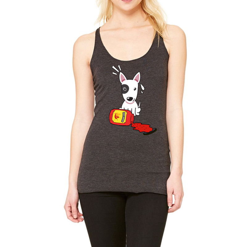 Funny Bull Terrier Spilled Hot Sauce Tumblr Racerback Tank by oniccaalhrobi | Artistshot